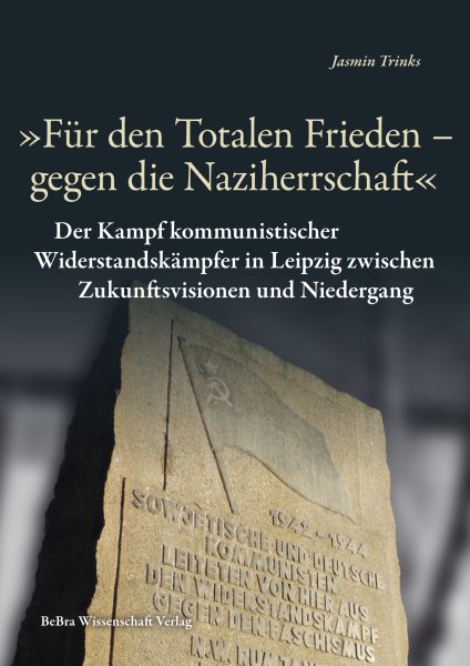 „Für den Totalen Frieden – gegen die Naziherrschaft“