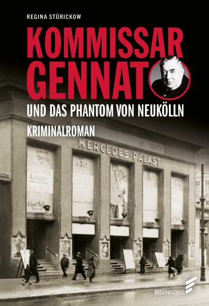 Kommissar Gennat und und das Phantom von Neukölln